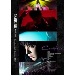 CHANSUNG(From 2PM) - Premium Solo Concert 2018“Complex”【完全生産限定盤】【Blu-ray】